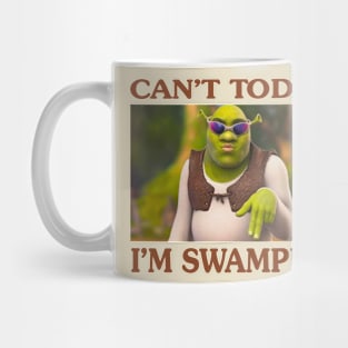 Can't Today I'm Swamped Mug